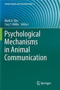 Psychological Mechanisms in Animal Communication