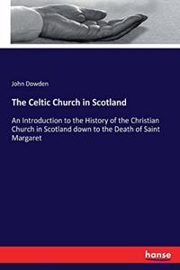 Celtic Church in Scotland