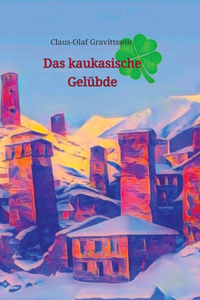 kaukasische Gelübde