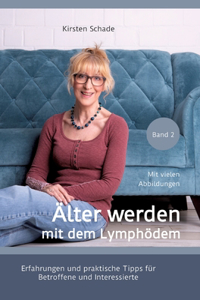 Älter werden mit dem Lymphödem