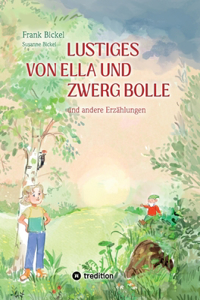 Lustiges von Ella und Zwerg Bolle