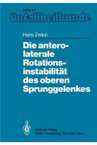 Die antero-laterale Rotationsinstabilität des oberen Sprunggelenkes