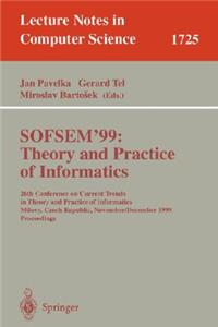 Sofsem'99: Theory and Practice of Informatics