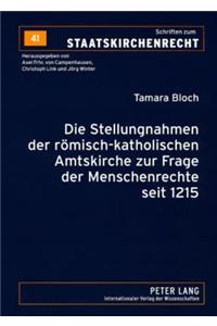 Stellungnahmen Der Roemisch-Katholischen Amtskirche Zur Frage Der Menschenrechte Seit 1215