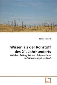 Wissen als der Rohstoff des 21. Jahrhunderts