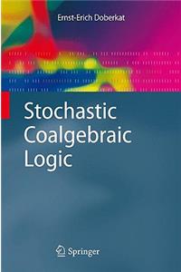 Stochastic Coalgebraic Logic