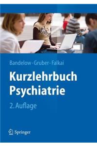 Kurzlehrbuch Psychiatrie