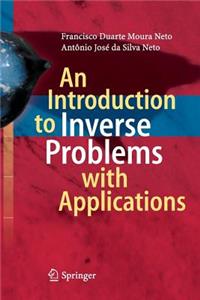 An Introduction to Inverse Problems with Applications