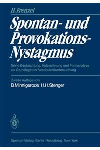 Spontan- Und Provokations-Nystagmus