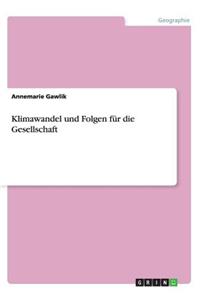 Klimawandel und Folgen für die Gesellschaft