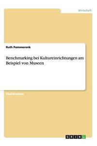 Benchmarking bei Kultureinrichtungen am Beispiel von Museen