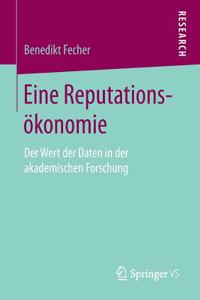 Eine Reputationsökonomie: Der Wert Der Daten in Der Akademischen Forschung