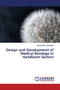 Design and Development of Medical Bandage in Handloom Sectors