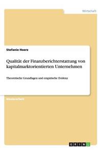 Qualität der Finanzberichterstattung von kapitalmarktorientierten Unternehmen