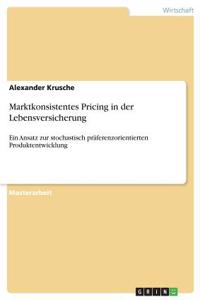 Marktkonsistentes Pricing in der Lebensversicherung