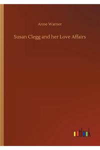 Susan Clegg and her Love Affairs