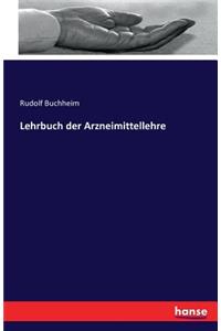 Lehrbuch der Arzneimittellehre