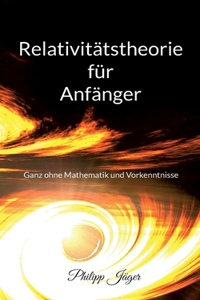 Relativitätstheorie für Anfänger