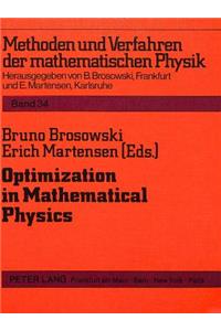 Optimization in Mathematical Physics