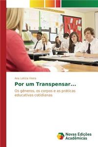 Por um Transpensar...