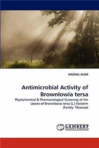 Antimicrobial Activity of Brownlowia Tersa
