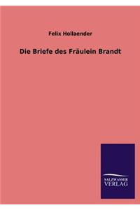 Die Briefe Des Fraulein Brandt