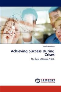 Achieving Success During Crises