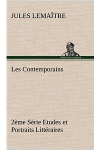 Les Contemporains, 2ème Série Etudes et Portraits Littéraires