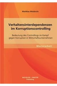 Verhaltensinterdependenzen im Korruptionscontrolling