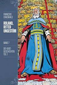 Roland, Ritter Ungestum 7: Neue Edition (Roland, Ritter Ungestum Neue Edition)