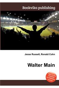 Walter Main