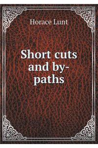 Short Cuts and By-Paths