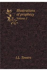 Illustrations of prophecy Volume 2