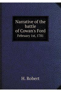 Narrative of the Battle of Cowan's Ford February 1st, 1781