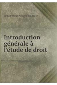 Introduction Générale À l'Étude de Droit