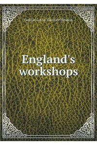 England's workshops