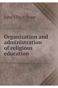 Organization and administration of religious education