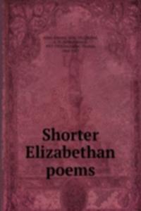 Shorter Elizabethan poems