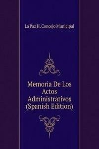 Memoria De Los Actos Administrativos (Spanish Edition)