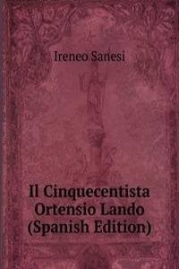 Il Cinquecentista Ortensio Lando (Spanish Edition)