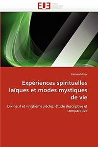 Exp�riences Spirituelles La�ques Et Modes Mystiques de Vie