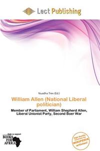 William Allen (National Liberal Politician)