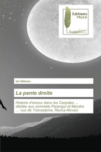 La pente droite