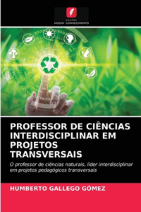 Professor de Ciências Interdisciplinar Em Projetos Transversais