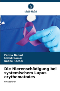 Nierenschädigung bei systemischem Lupus erythematodes