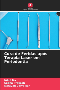 Cura de Feridas após Terapia Laser em Periodontia