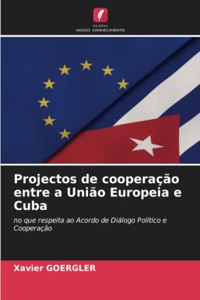 Projectos de cooperação entre a União Europeia e Cuba