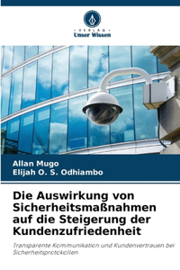 Die Auswirkung von Sicherheitsmaßnahmen auf die Steigerung der Kundenzufriedenheit