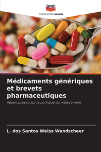 Médicaments génériques et brevets pharmaceutiques