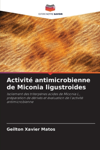 Activité antimicrobienne de Miconia ligustroides
